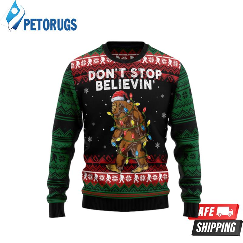 Bigfoot Don'T Stop Believing Ugly Christmas Sweaters