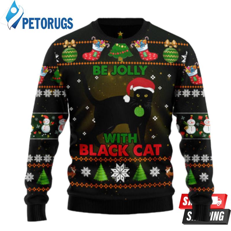 Black Cat Be Jolly Ugly Christmas Sweaters