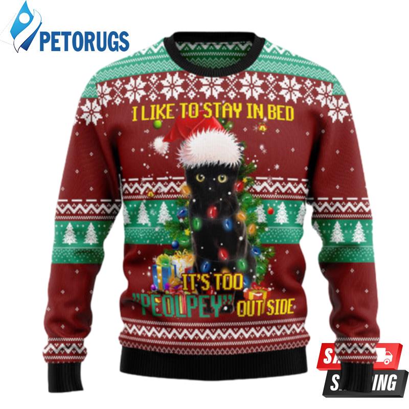 Black Cat Like Stay To In Bed Xmas Ugly Christmas Sweaters