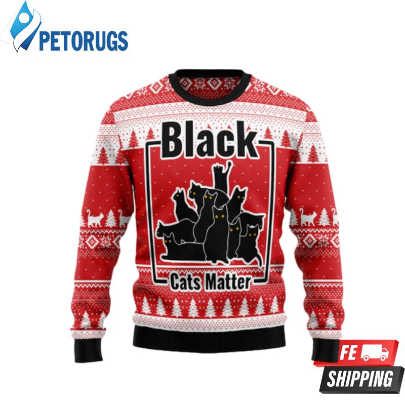 Black Cat Matter Ugly Christmas Sweaters