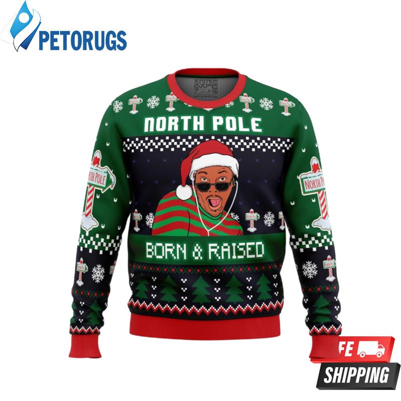 Born and Raised Fresh Prince of Bel-Air Ugly Christmas Sweaters