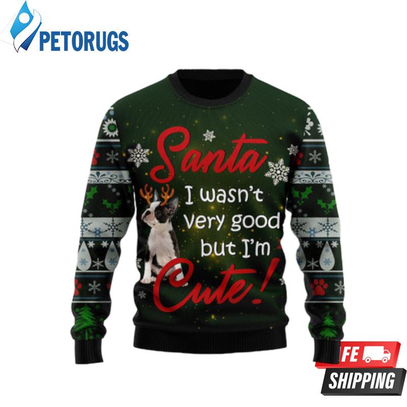 Boston Terrier I'M Cute Ugly Christmas Sweaters