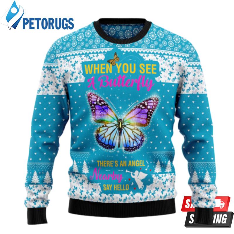 Butterfly Nearby Say Hello Ugly Christmas Sweaters