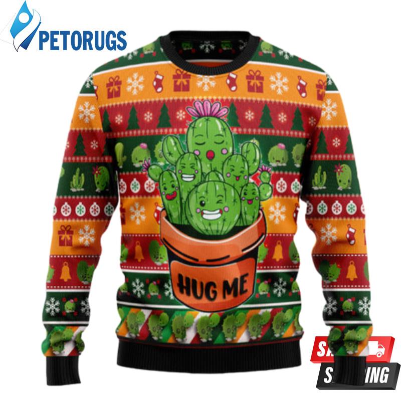 Cactus Hug Me Ugly Christmas Sweaters