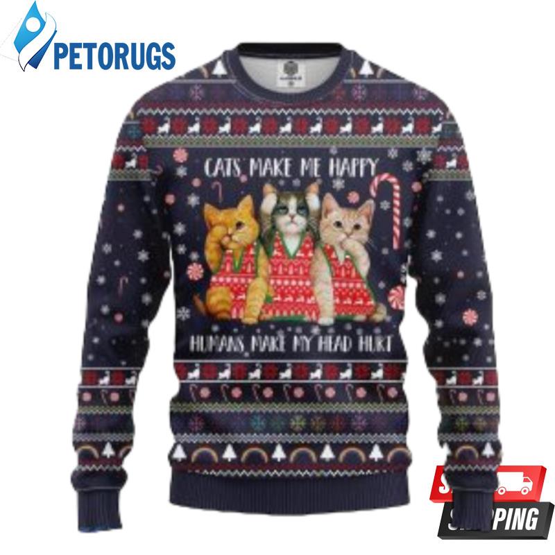 Cat Christmas Cats Make Me Happy Ugly Christmas Sweaters