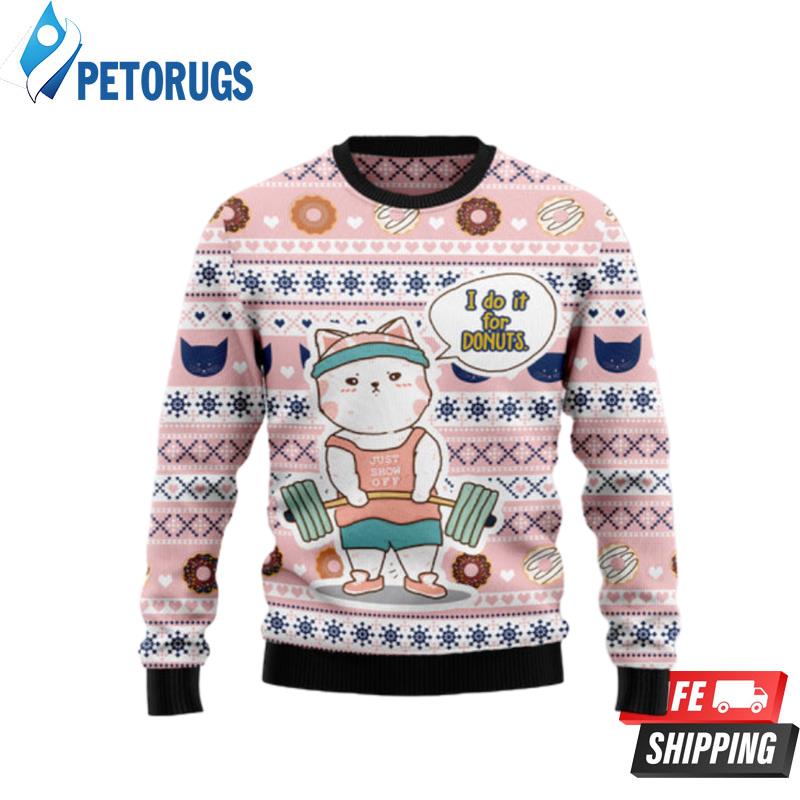 Cat I Do It For Donuts Ugly Christmas Sweaters