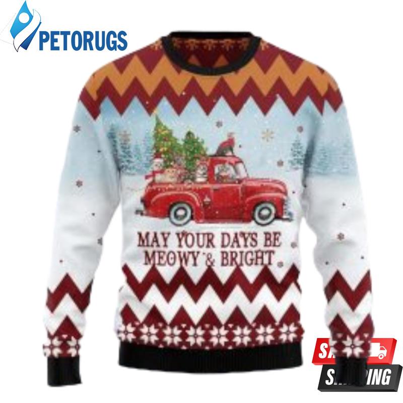 Cat With Red Truck May Your Days Be Mewy Bright Christmas Ugly Christmas Sweaters
