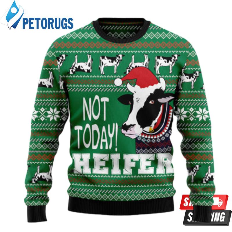 Cow Not Today Ugly Christmas Sweaters