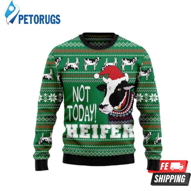 Cow Not Today Ugly Christmas Sweaters