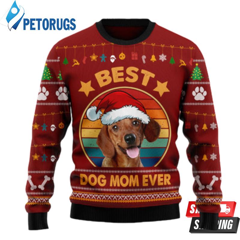 Dachshund Best Dog Mom Ever Ugly Christmas Sweaters