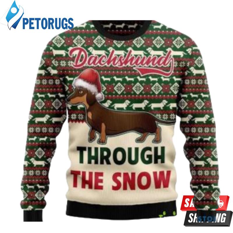 Dachshund Through The Snow Ugly Christmas Sweaters