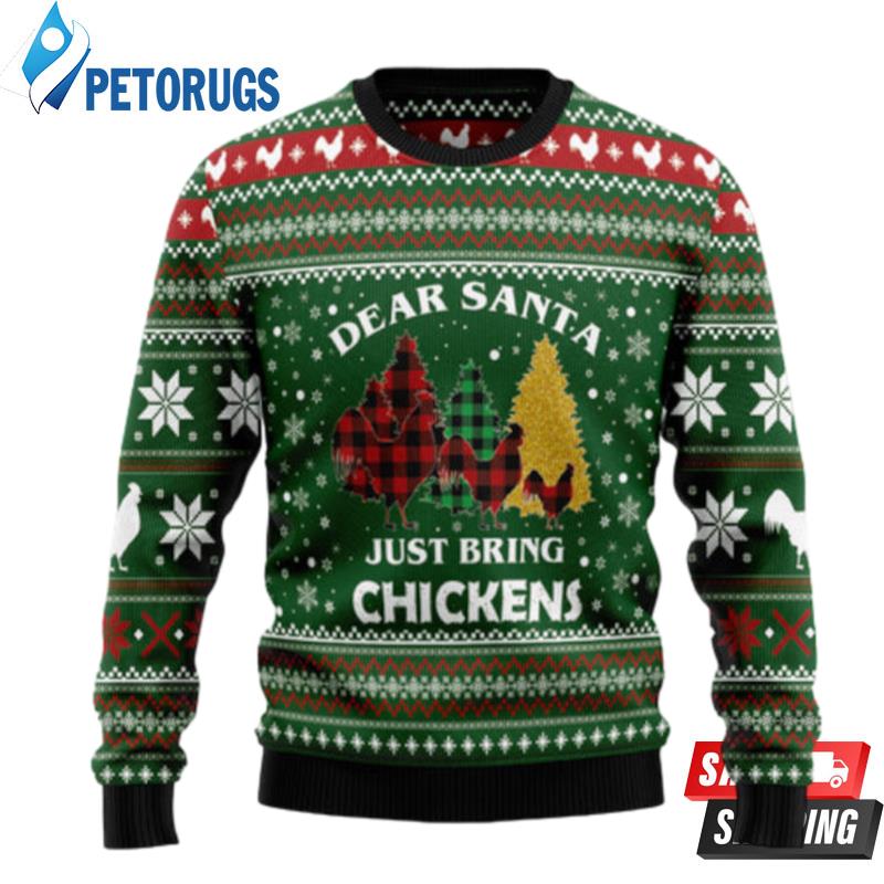 Dear Santa Just Bring Chickens Ugly Christmas Sweaters