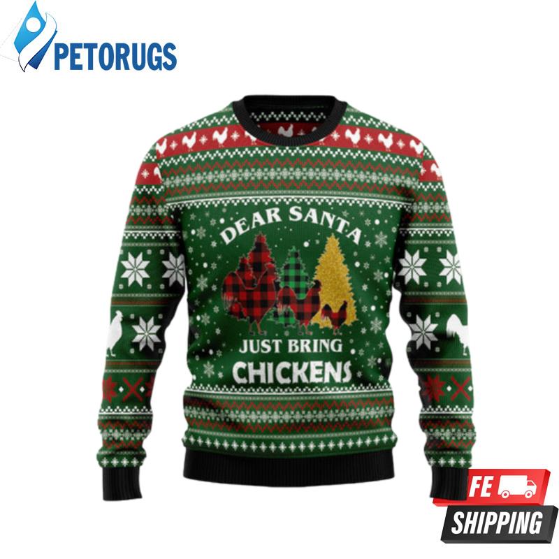 Dear Santa Just Bring Chickens Ugly Christmas Sweaters