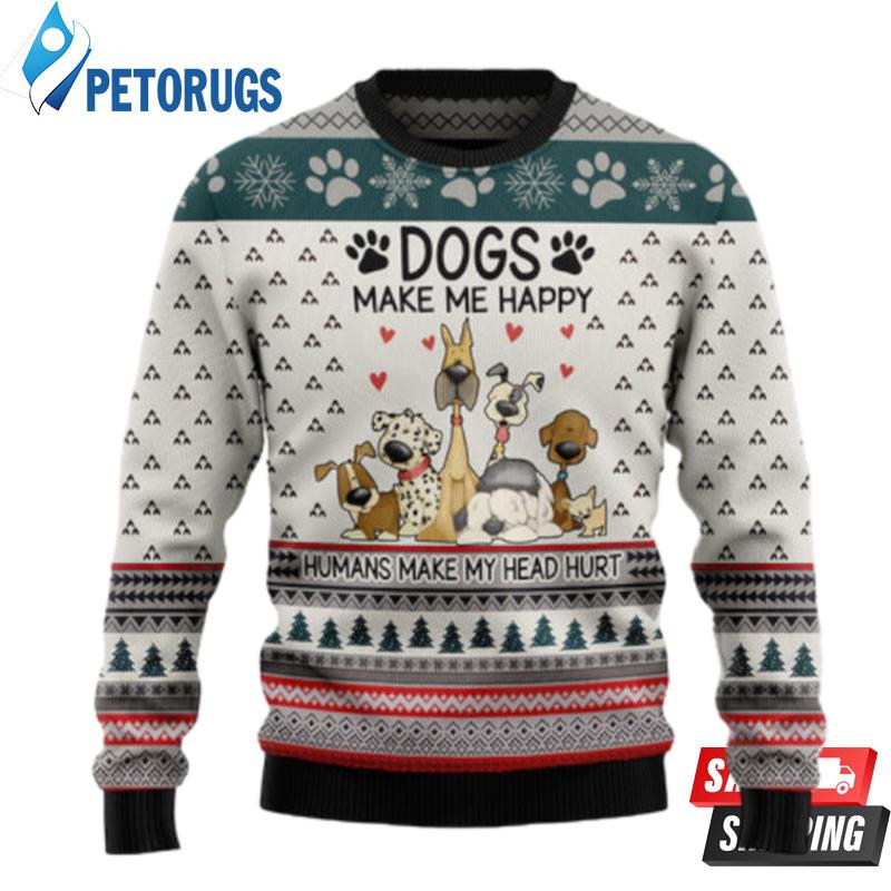 Dogs Make Me Happy G5119 Ugly Christmas Sweater Ugly Christmas Sweaters