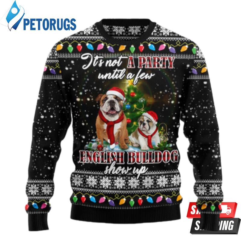 English Bulldog Show Up Ugly Christmas Sweaters