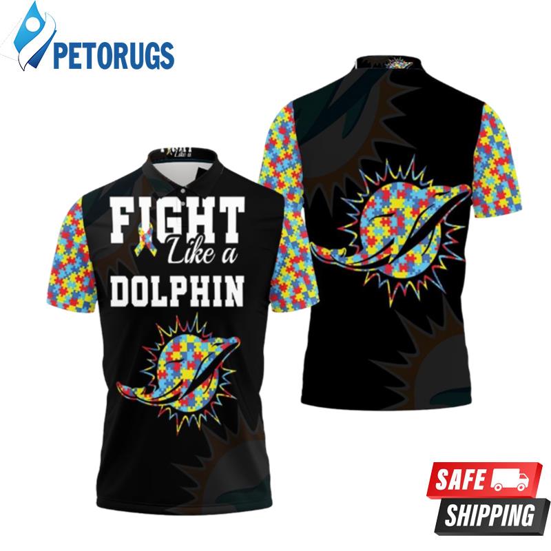 Fight Like A Dolphins Autism Support Polo Shirts