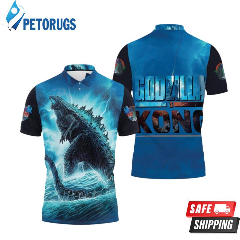 Godzilla Showing Up The Power In The Ocean Godzilla Vs Kong Polo Shirts