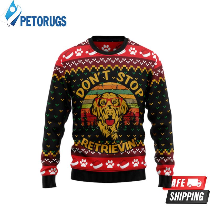 Golden Retriever Don'T Stop Ugly Christmas Sweaters