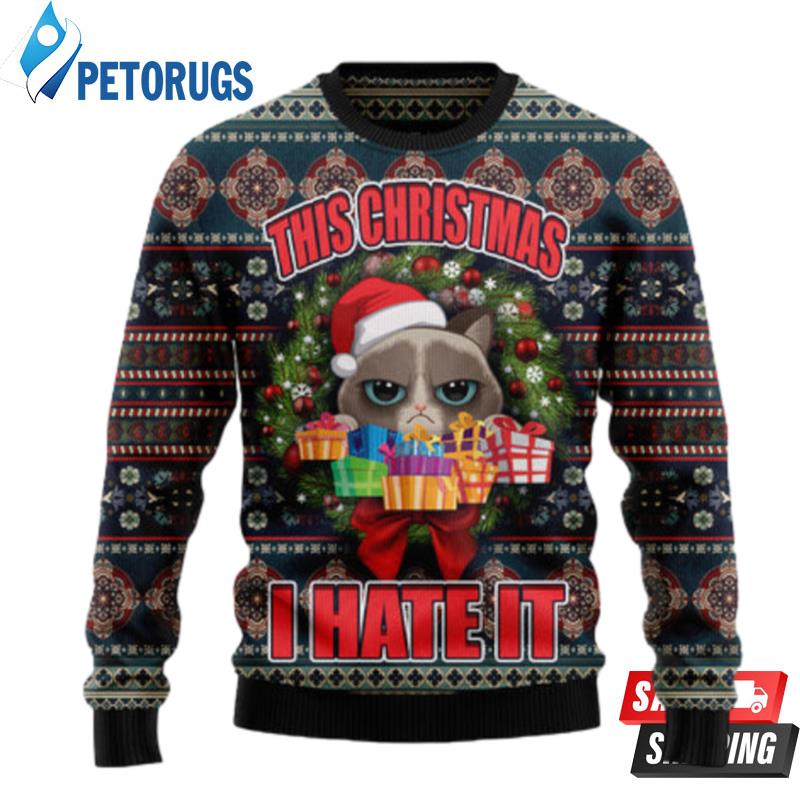 Grumpy Cat This Christmas I Hate It Ugly Christmas Sweaters