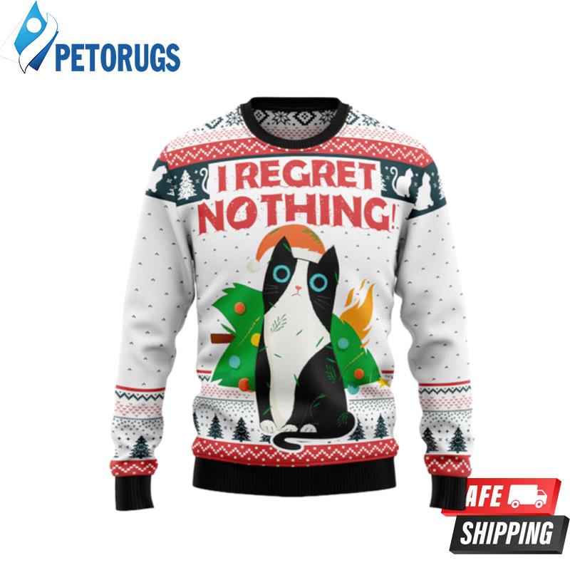 I Regret Nothing Cat Ugly Christmas Sweaters