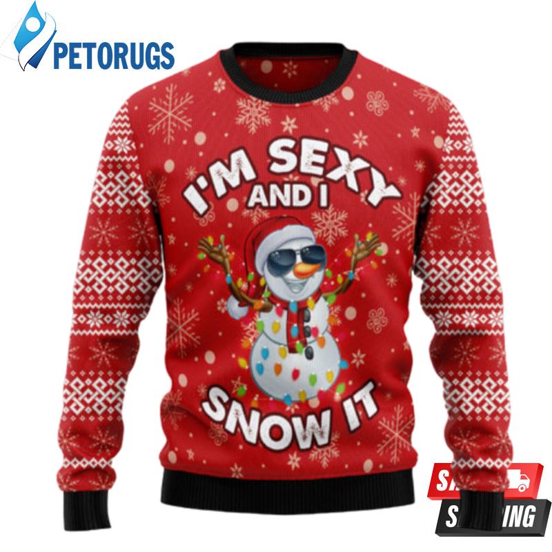 I'M Sexy And I Snow It Ugly Christmas Sweaters