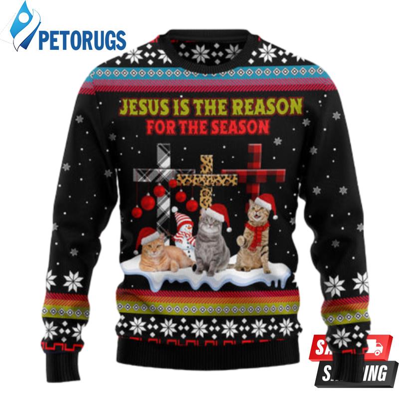 Jesus Is The Reason For The Season Cat Ugly Christmas Sweaters