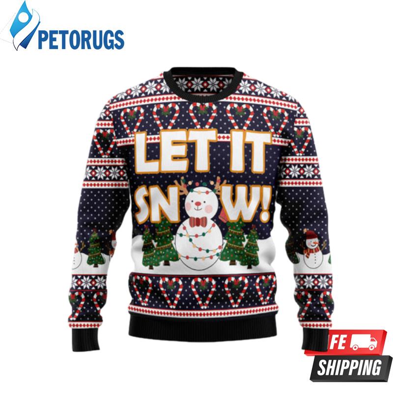 Let It Snow Ugly Christmas Sweaters