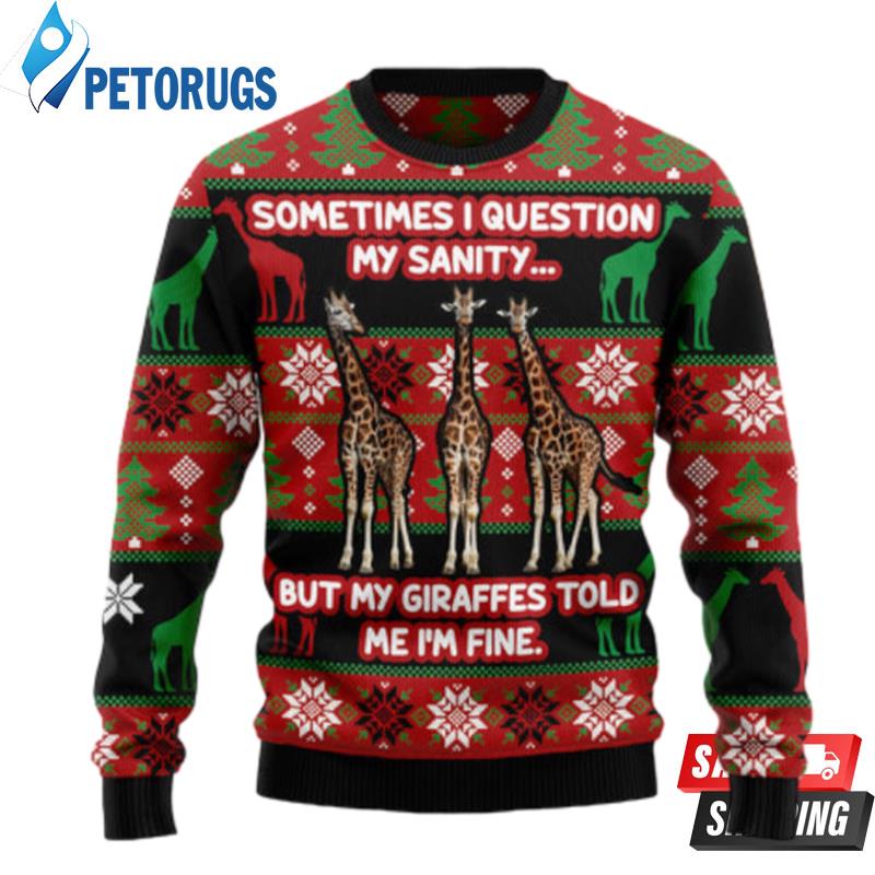 My Sanity Question Giraffe Ugly Christmas Sweaters