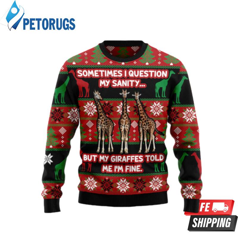 My Sanity Question Giraffe Ugly Christmas Sweaters