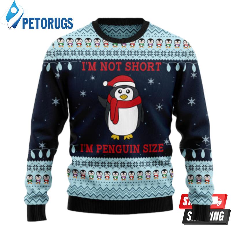 Not Short Penguin Size Ugly Christmas Sweaters