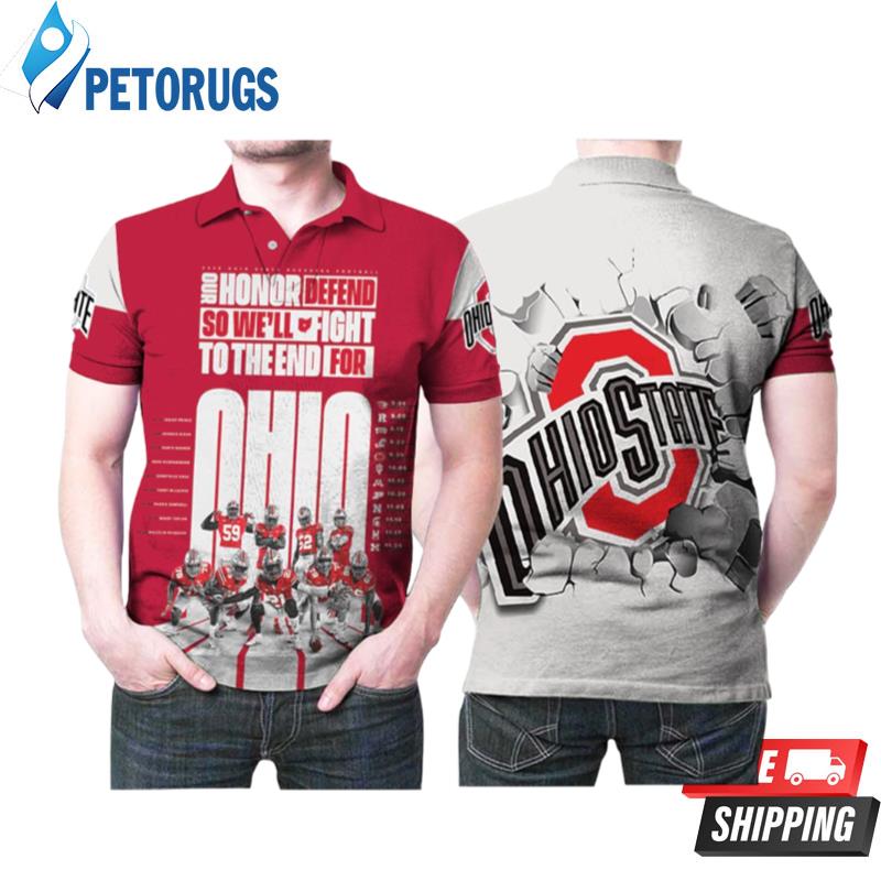 Our Honor Defend So Well Fight To The End For Ohio State Buckeyes Football Team Polo Shirts