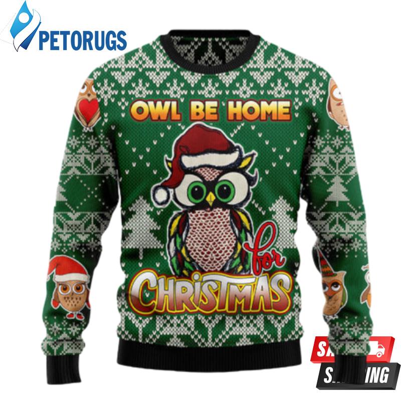 Owl Be Home For Christmas Ht100812 Ugly Christmas Sweaters