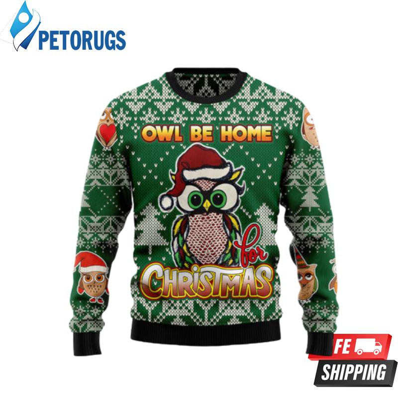 Owl Be Home For Christmas Ugly Christmas Sweaters