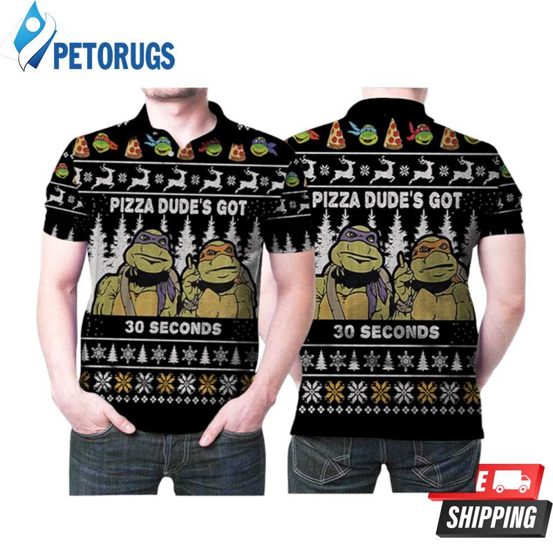 Pizza Dudes Got 30 Seconds Ninja Turtle Ugly Christmas Polo Shirts