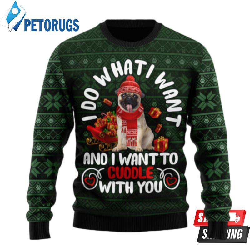 Pug I Want Ugly Christmas Sweaters
