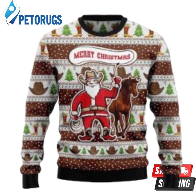 Santa Claus Is A Real Cowboy Christmas Ugly Christmas Sweaters