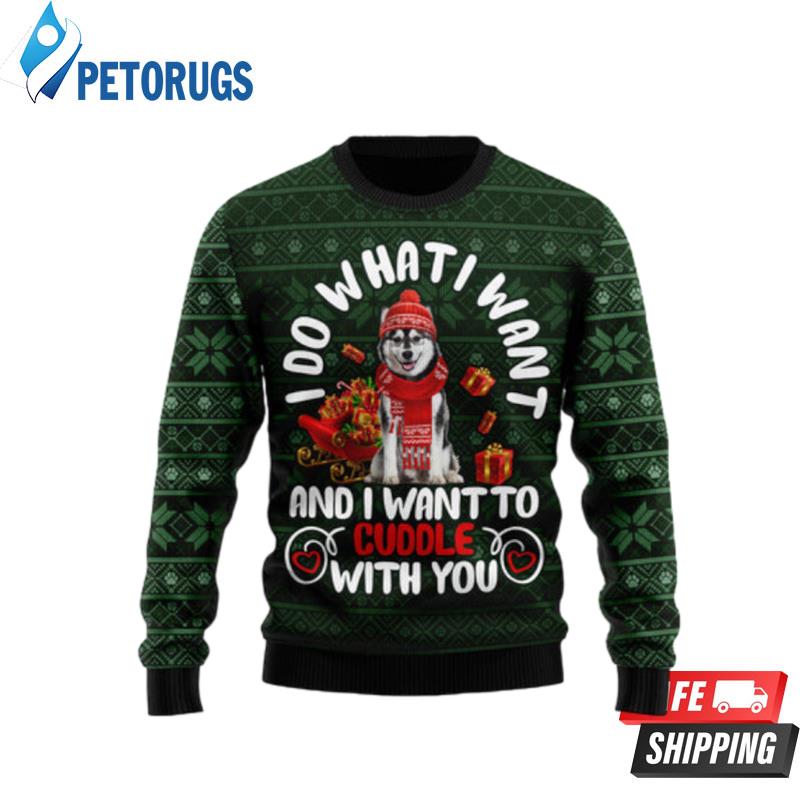 Siberian Husky I Want Ugly Christmas Sweaters