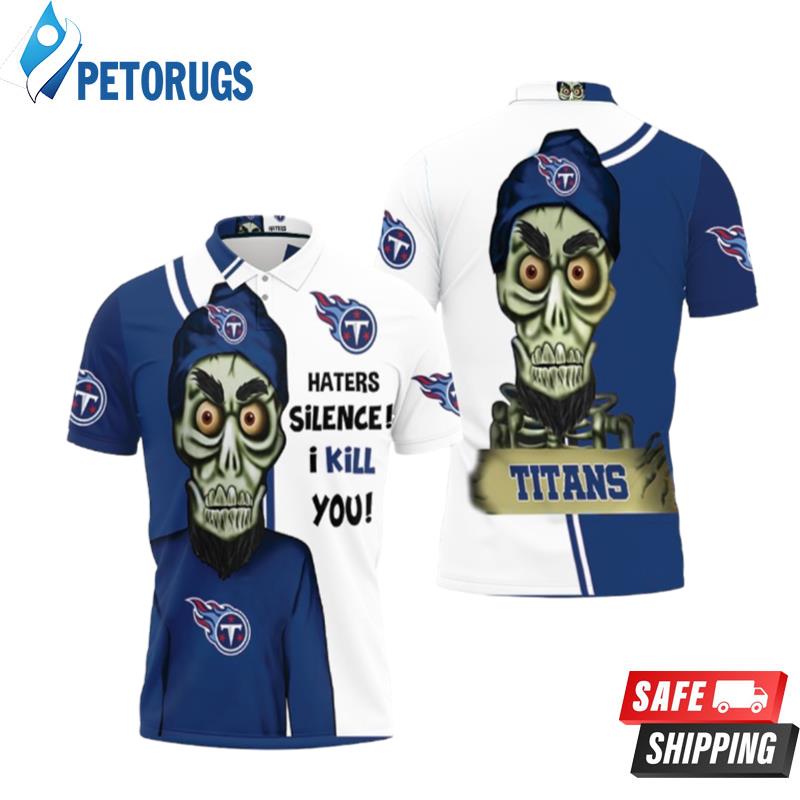 Tennessee Titans Haters I Kill You Polo Shirts