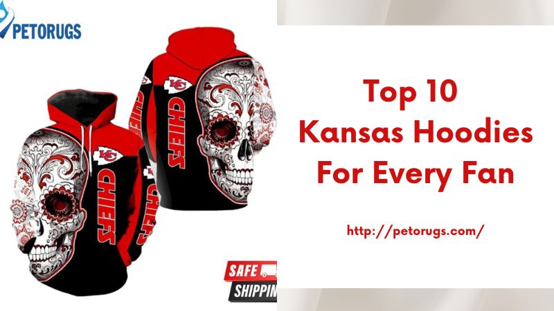 Top 10 Kansas Hoodies for Every Fan