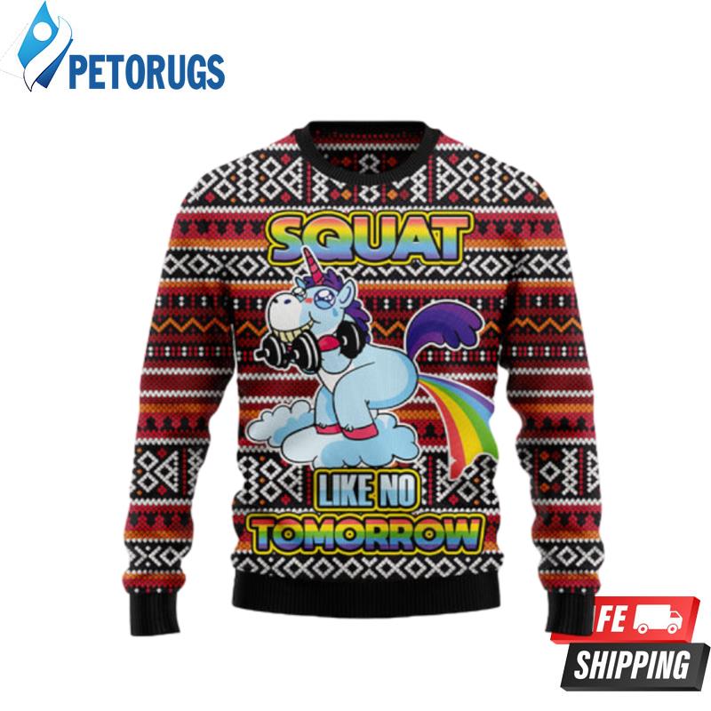 Unicorn Squat Like No Tomorrow Ugly Christmas Sweaters