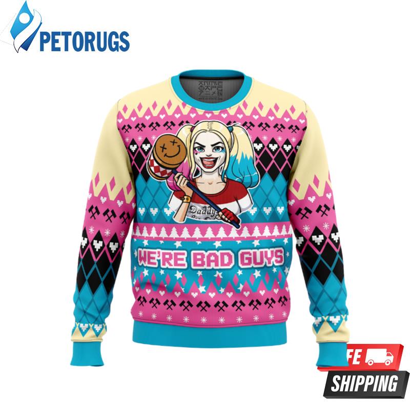 We're Bad Guys Harley Quinn DC Comics Ugly Christmas Sweaters