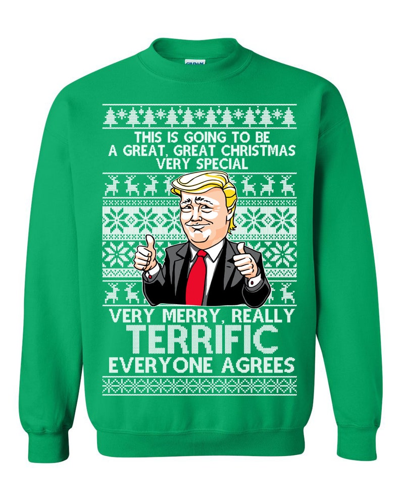 Trump This Is Going To Be A Great Great Christmas Ugly Christmas Sweaters