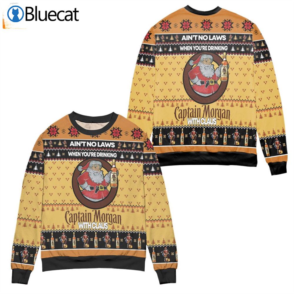 Aint No Laws When Youre Drinking Captain Morgan With Claus Yellow Ugly Christmas Sweaters