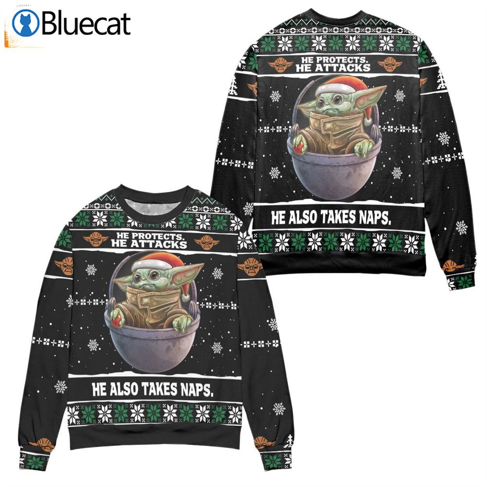 Baby Yoda He Protects He Attacks He Also Takes Naps Snowflake Pattern Ugly Christmas Sweaters