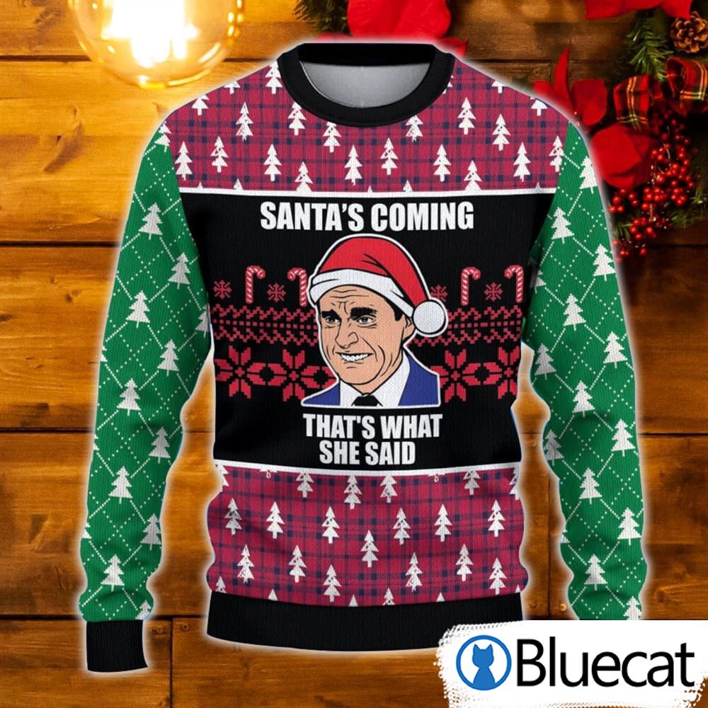 Michael Scott Sweater The Office Santa's Coming That's What She Said Ugly Christmas Sweater