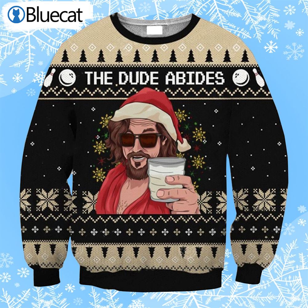 The Dude Abide For Goodness Sake The Ugly Christmas Sweaters