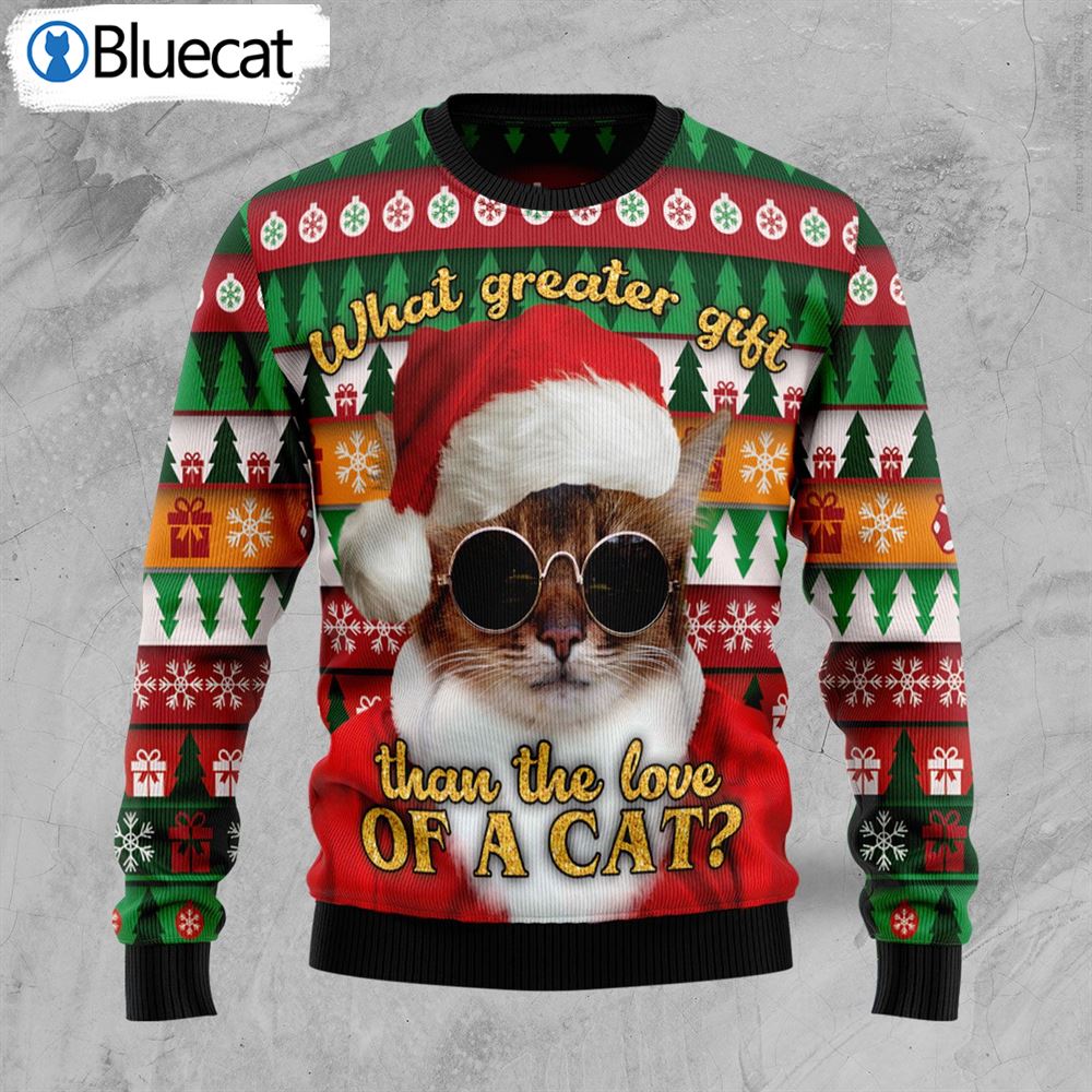 What Greater Gift Than The Love Of A Cat Ugly Christmas Sweaters