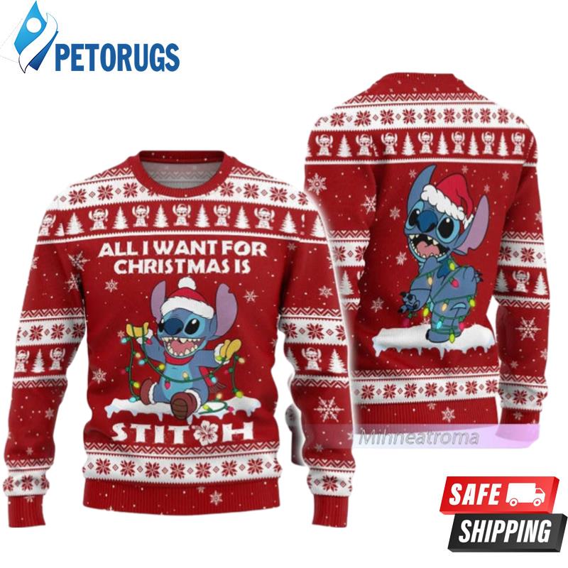 All I Want For Christmas Is Stitch Red Color Ugly Christmas Sweaters