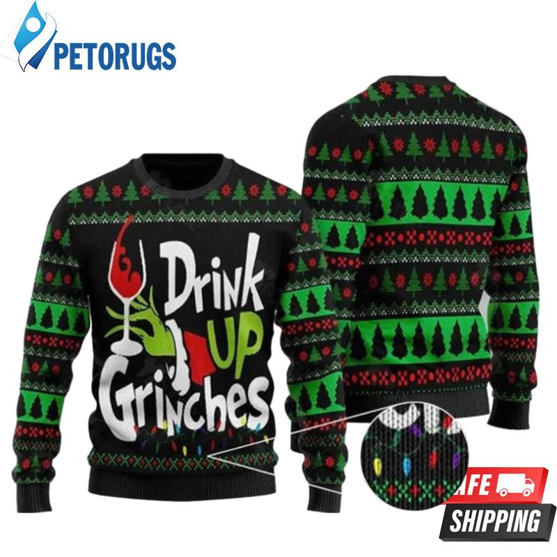 Drink Up Grinches Black Ugly Christmas Sweaters