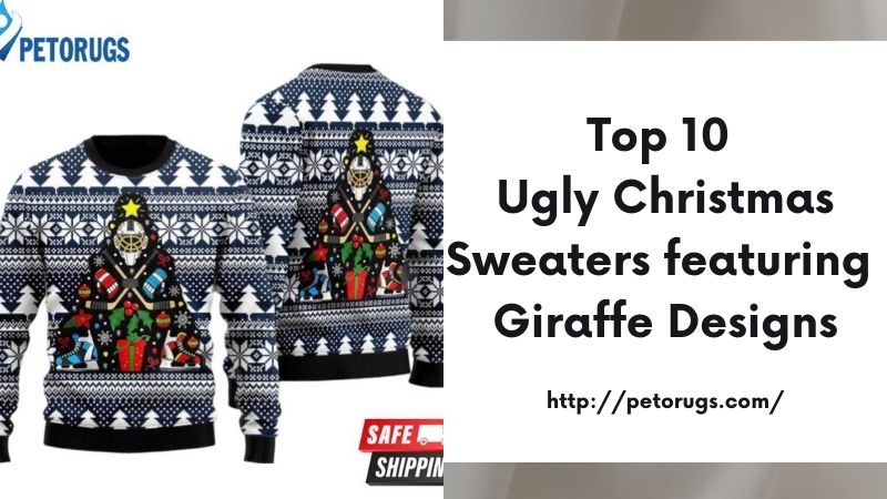 Top 10 Ugly Christmas Sweaters featuring Giraffe Designs